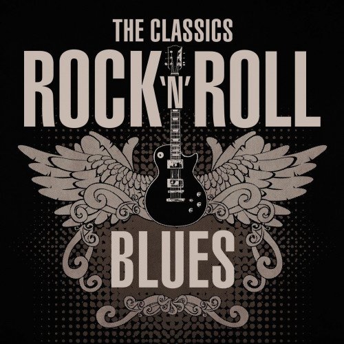 The Classics Rock 'n' Roll Blues