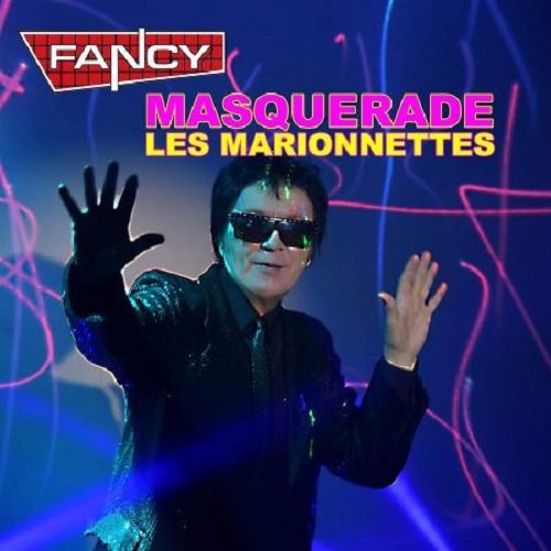 Fancy - Masquerade. Les Marionnettes